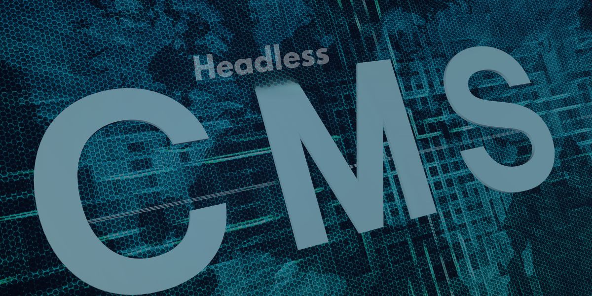 The Strategic Benefits of Headless CMS for B2B Commerce Giants